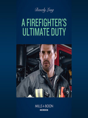 cover image of A Firefighter's Ultimate Duty